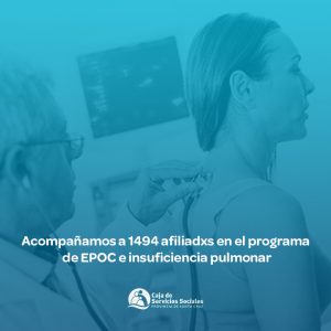 La Caja de Servicios Sociales acompaña a 1.494 pacientes con EPOC e insuficiencia pulmonar