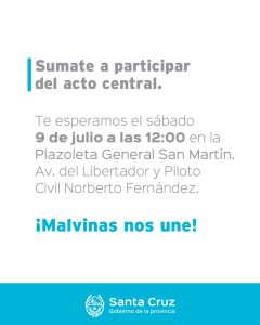 Santa Cruz conmemorará el 206° Aniversario de la Independencia en El Calafate