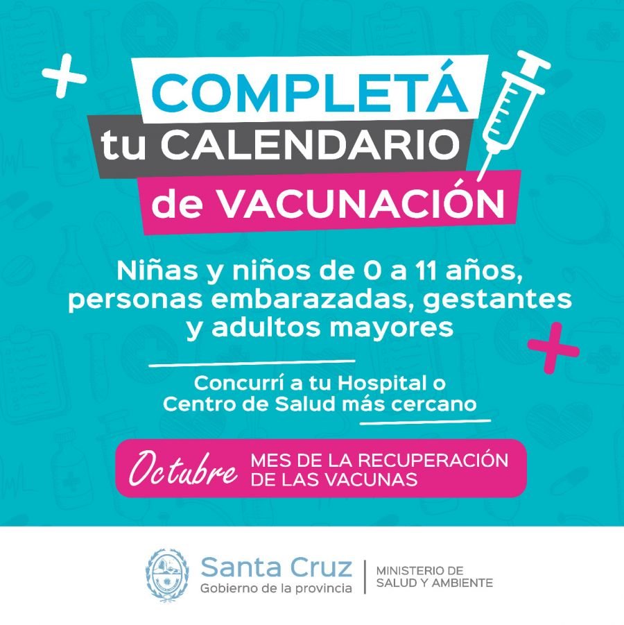 Octubre: Comienza la campaña que apunta a vacunar a 15 mil santacruceñas y santacruceños