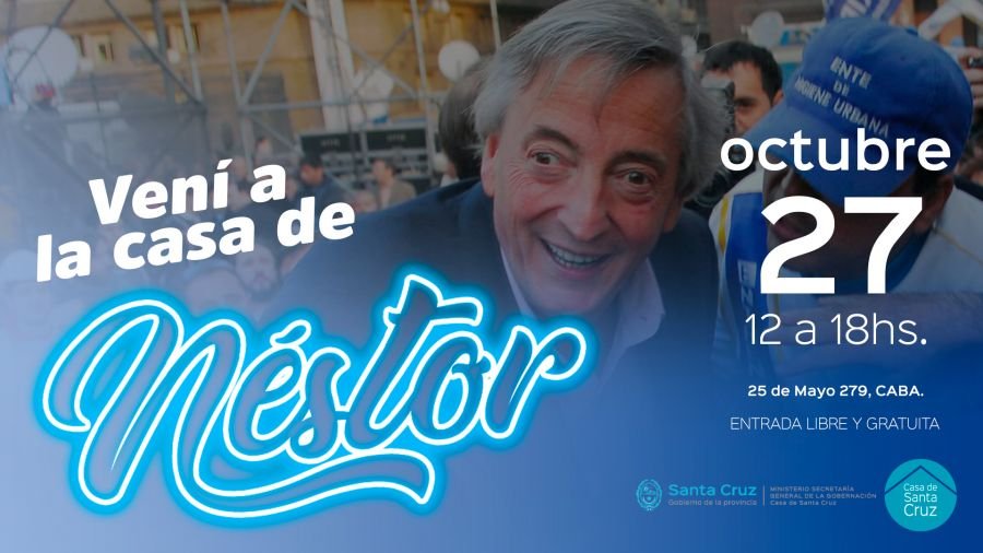 "Vení a la Casa de Néstor" en Casa de Santa Cruz
