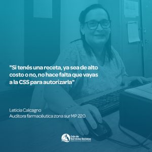 Calcagno: “Si tenés una receta no hace falta que vayas a la CSS”