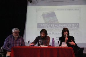 Se realizó la presentación del libro: “Historia de la Clase Obrera en Santa Cruz (1900-1946)”