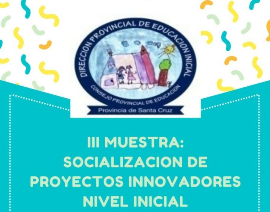 Educación invita a la Muestra de Socialización de Proyectos Innovadores de Nivel Inicial