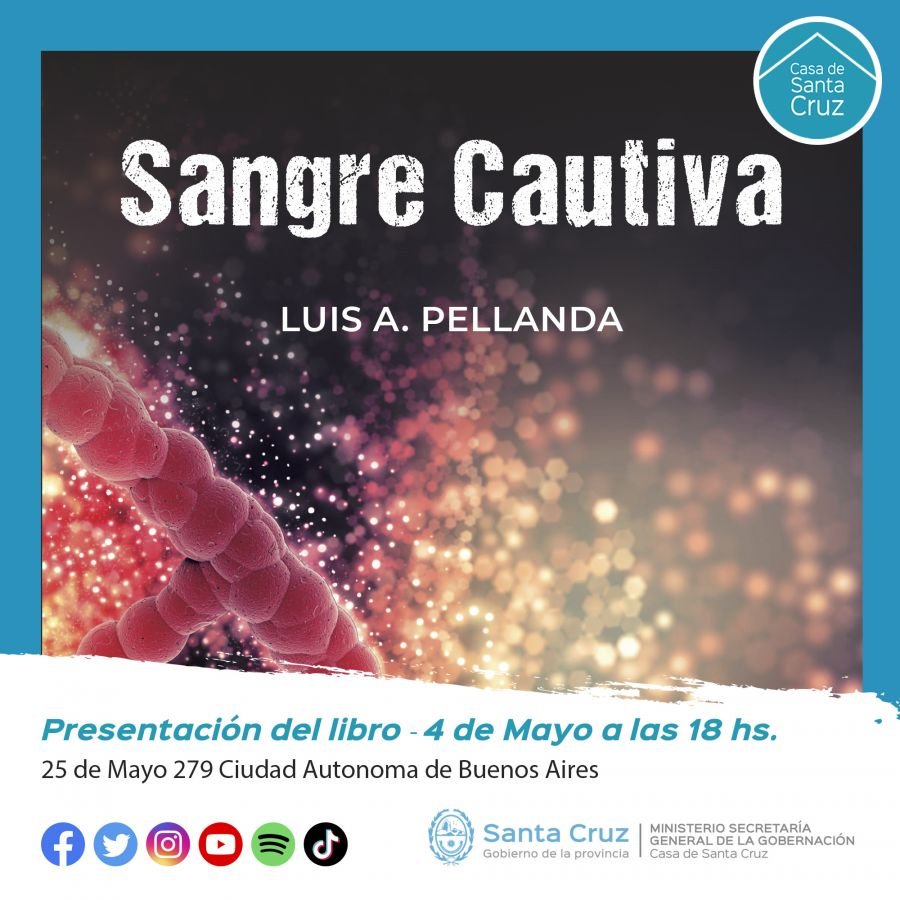Luis Pellanda presentará el libro “Sangre Cautiva” en la Casa de Santa Cruz