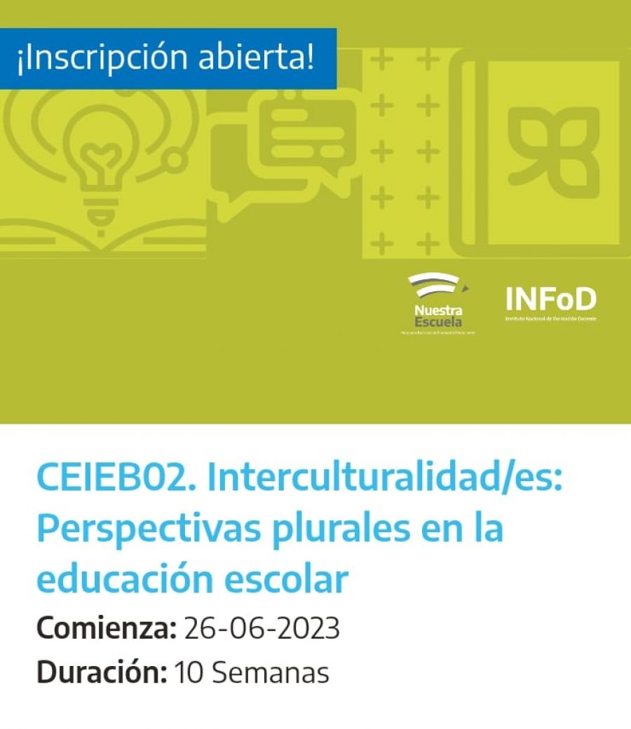 Se encuentran abiertas las inscripciones al Curso “Interculturalidad/es: Perspectivas plurales en la educación escolar”