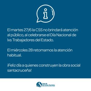 El 27 de junio la Caja de Servicios Sociales no brindará atención al público