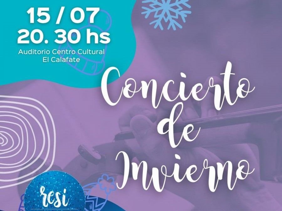 La Escuela Provincial de Música Re Si  invita al Concierto de Invierno en El Calafate