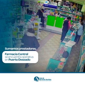 Puerto Deseado: La Caja de Servicios Sociales informa que la Farmacia Central es prestadora