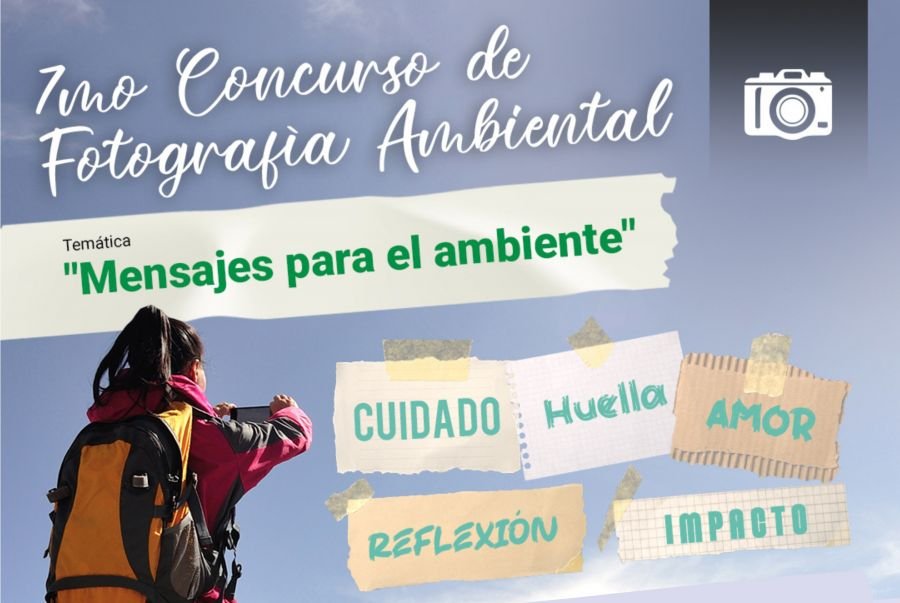 7° Concurso fotográfico Ambiental: Tiene como lema “Mensaje para el Ambiente”