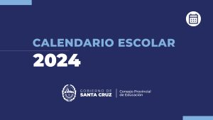 El Consejo Provincial de Educación difundió el Calendario Escolar 2024