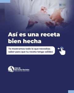 La Caja de Servicios Sociales informa los requisitos que debe cumplir una receta