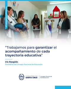 Rasgido: “Trabajamos para garantizar el acompañamiento de cada trayectoria educativa”