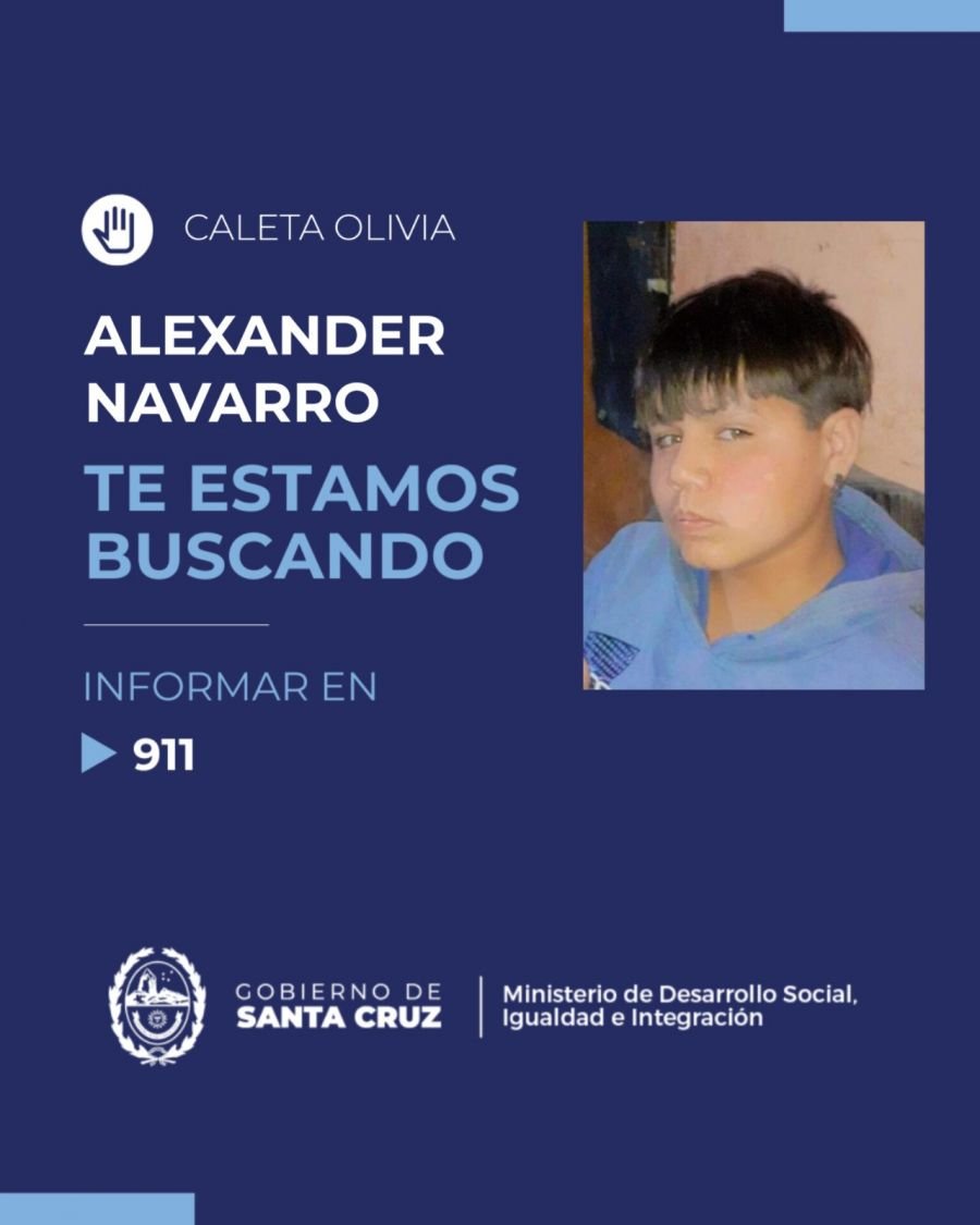 "Te estamos buscando": Buscamos a Alexander Navarro en Caleta Olivia
