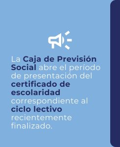 Certificados de escolaridad: qué debo saber y cuándo debo presentarlo ante la Caja de Previsión Social