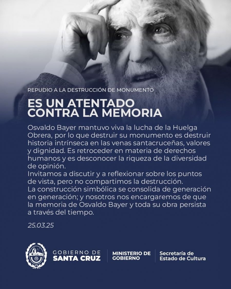 Cultura repudia la destrucción del monumento homenaje a Osvaldo Bayer: “Un atentado contra la memoria”