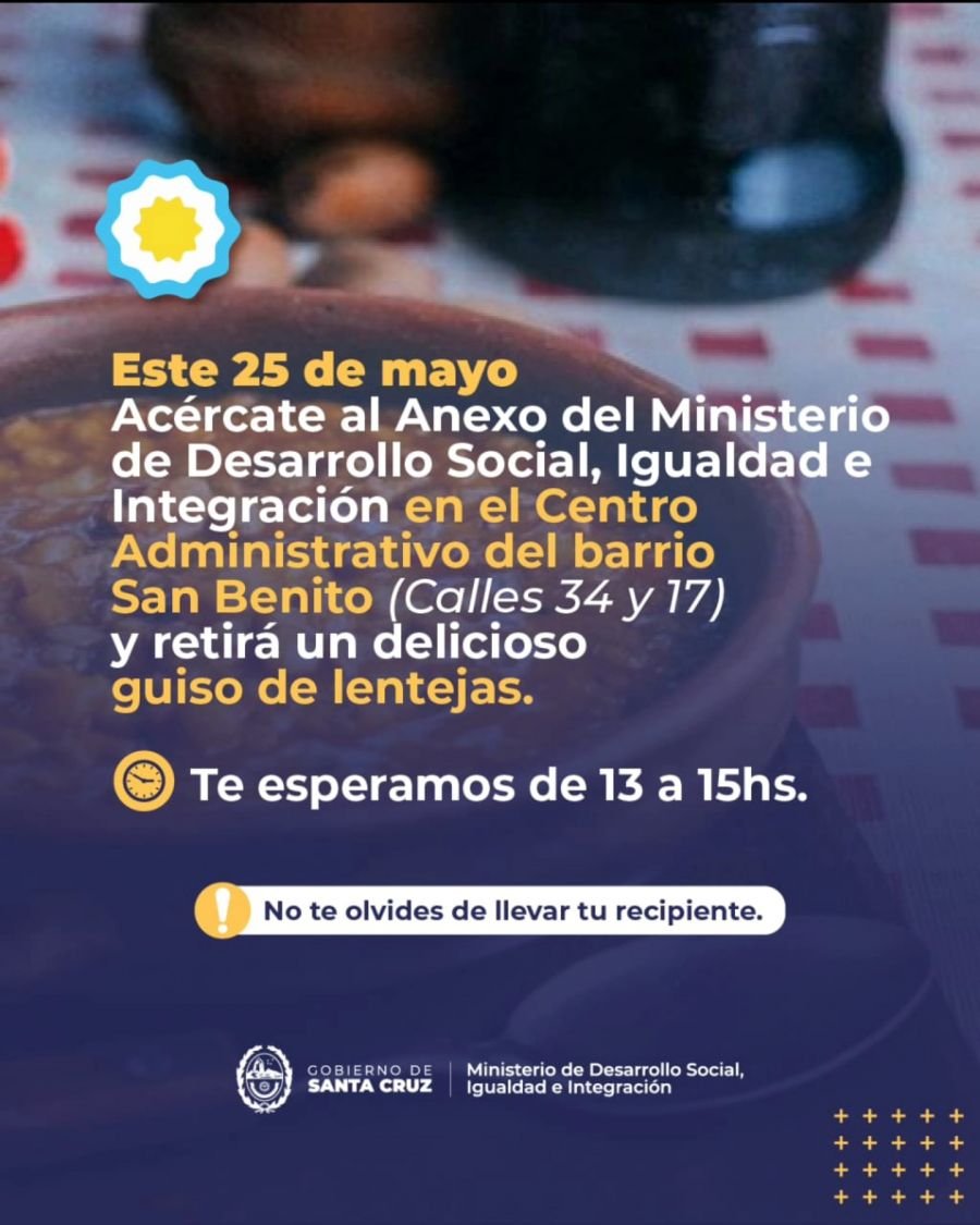 En la previa del 25 de mayo, el Gobierno de Santa Cruz agasajará a la comunidad con guiso de lentejas