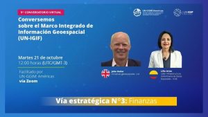 La Provincia asistió a Conversatorio UN-IGIF sobre Modelo Financiero Geoespacial