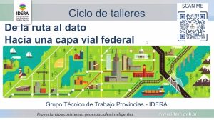 “De la ruta al dato": Santa Cruz avanza en la construcción de la capa vial federal junto a IDERA