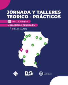 Capacitación en Maquinaria Pesada recibe un fuerte respaldo en El Chaltén y Tres Lagos