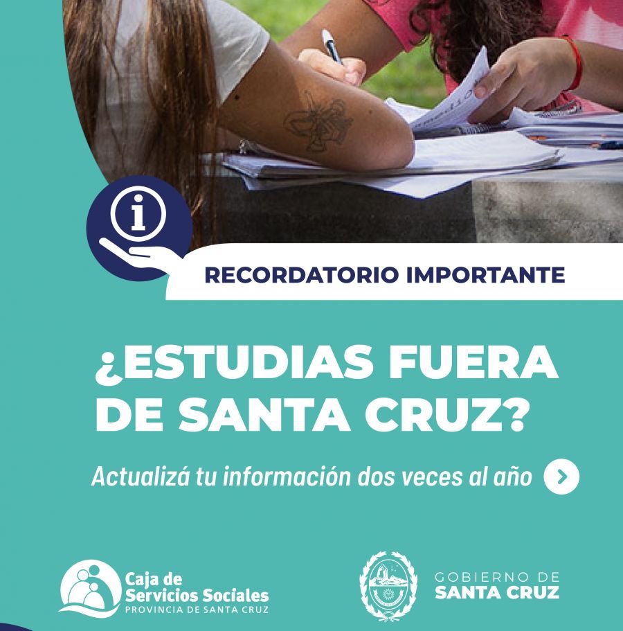 Caja de Servicios Sociales: Recordá actualizar la afiliación de estudiantes fuera de Santa Cruz