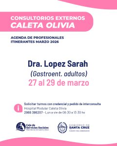 La Caja de Servicios Sociales presenta la agenda de doctores itinerantes en Caleta Olivia