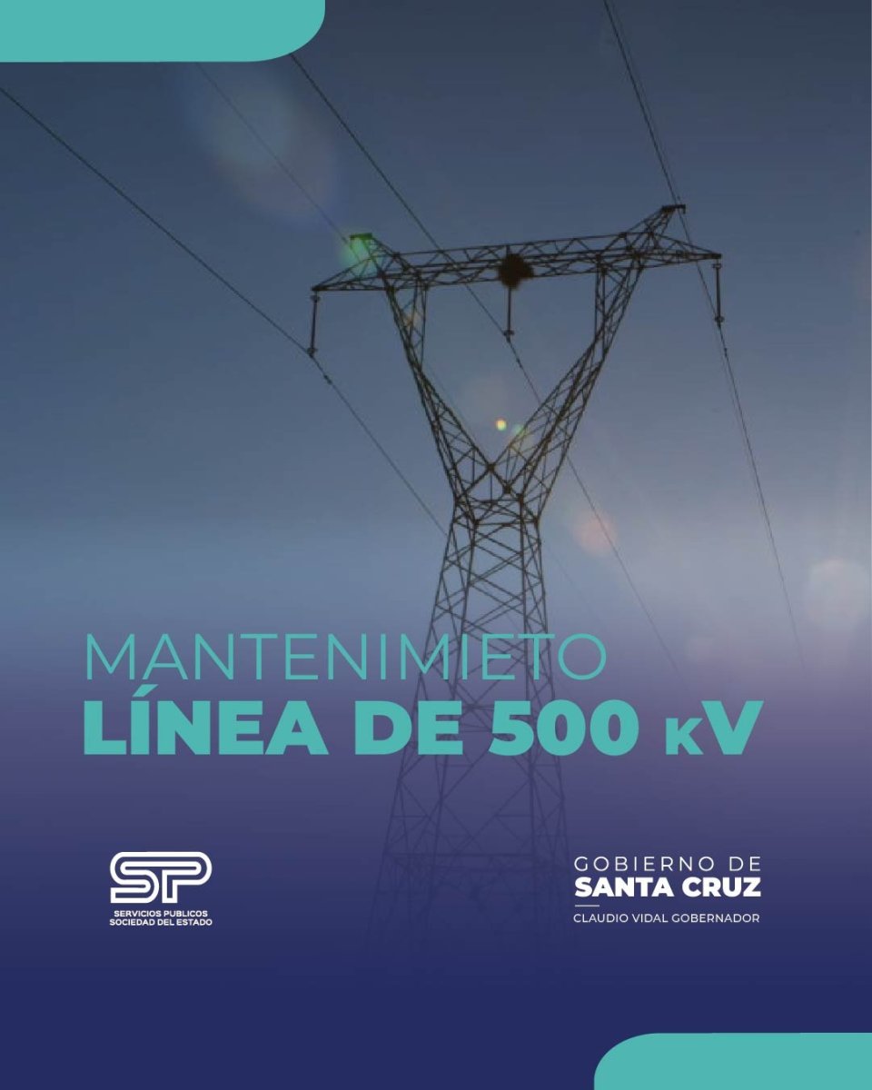 Extienden el mantenimiento en la Línea de Extra Alta Tensión por condiciones climáticas adversas