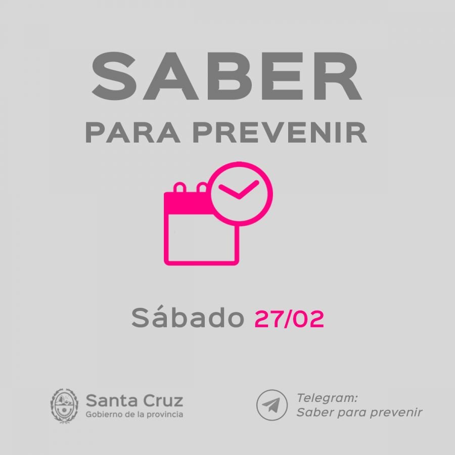 Saber Para Prevenir | Informe Epidemiológico | sábado 27 de febrero