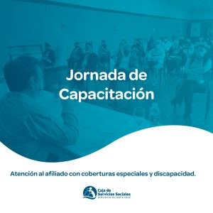 Personal de la Caja de Servicios Sociales comenzó a capacitarse en materia de discapacidad