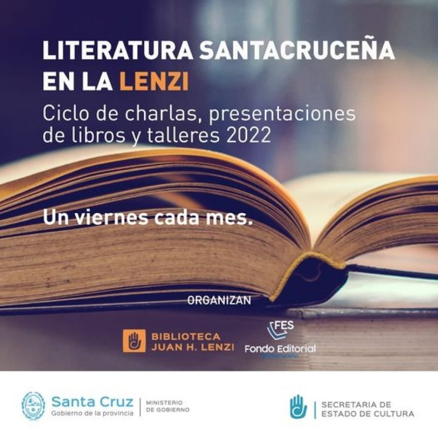 Llega el ciclo “Literatura Santacruceña en La Lenzi"